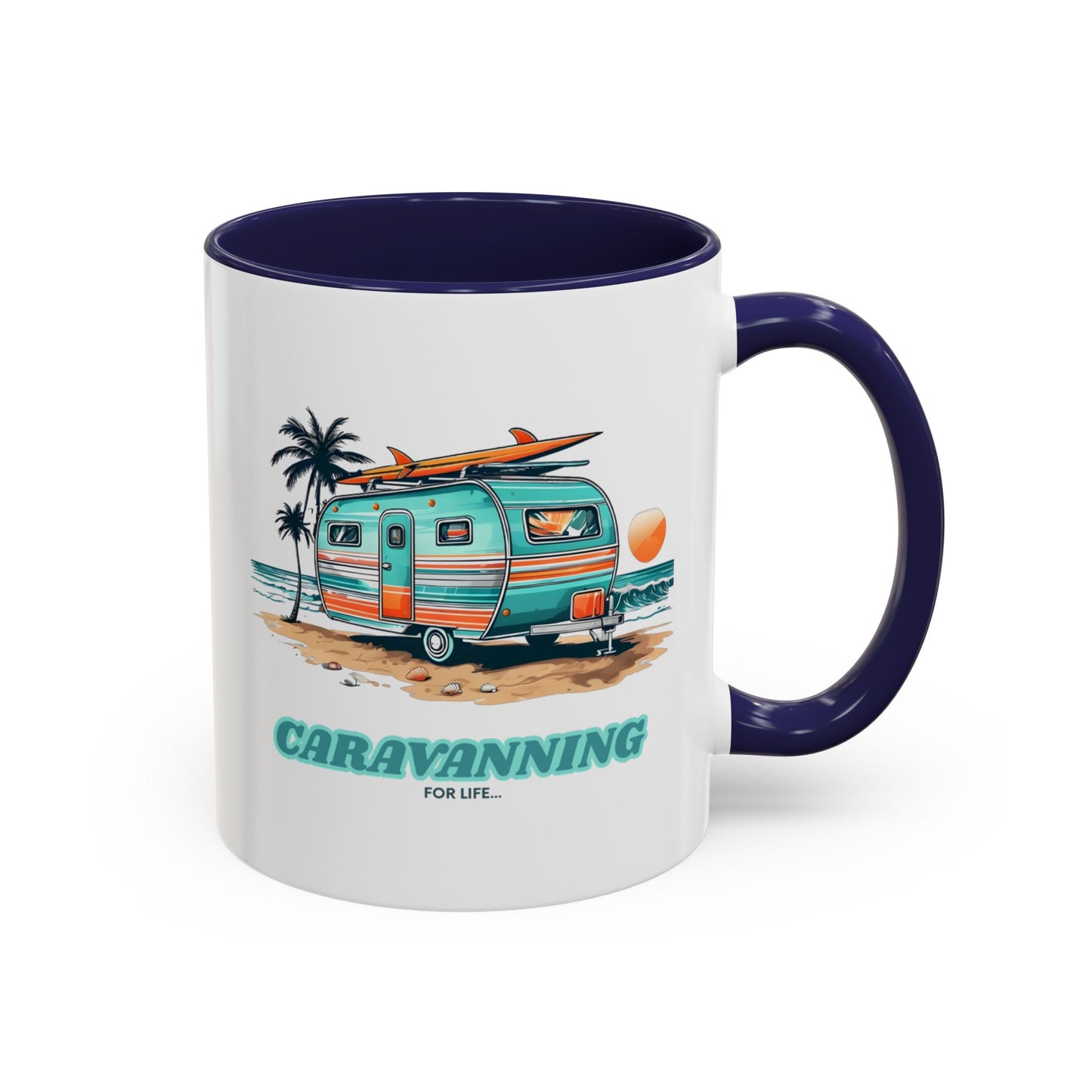 Caravan Mug - Caravanning for Life - Tea / Coffee Mug - Camper Mug Gift