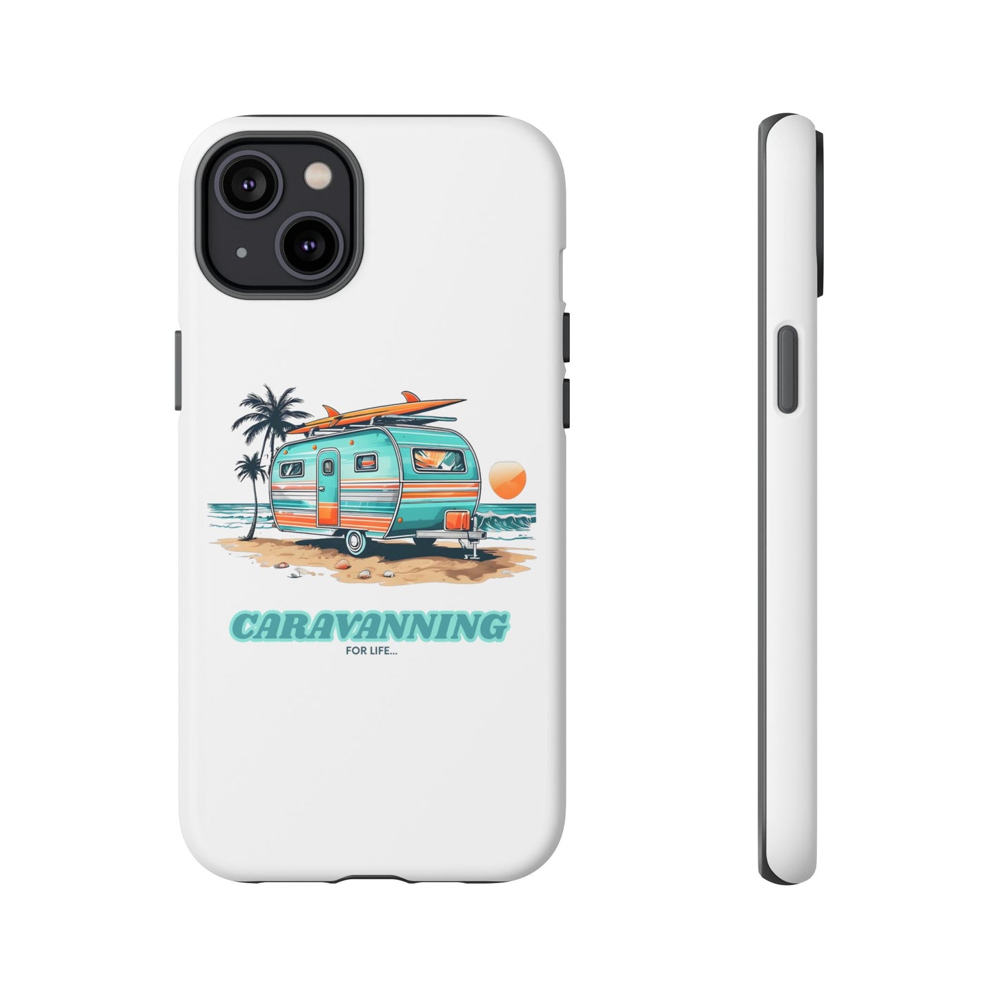 Caravan Phone Case - Caravanning for Life Design Caravan Phone Case - Ideal Gift for Caravan Owners