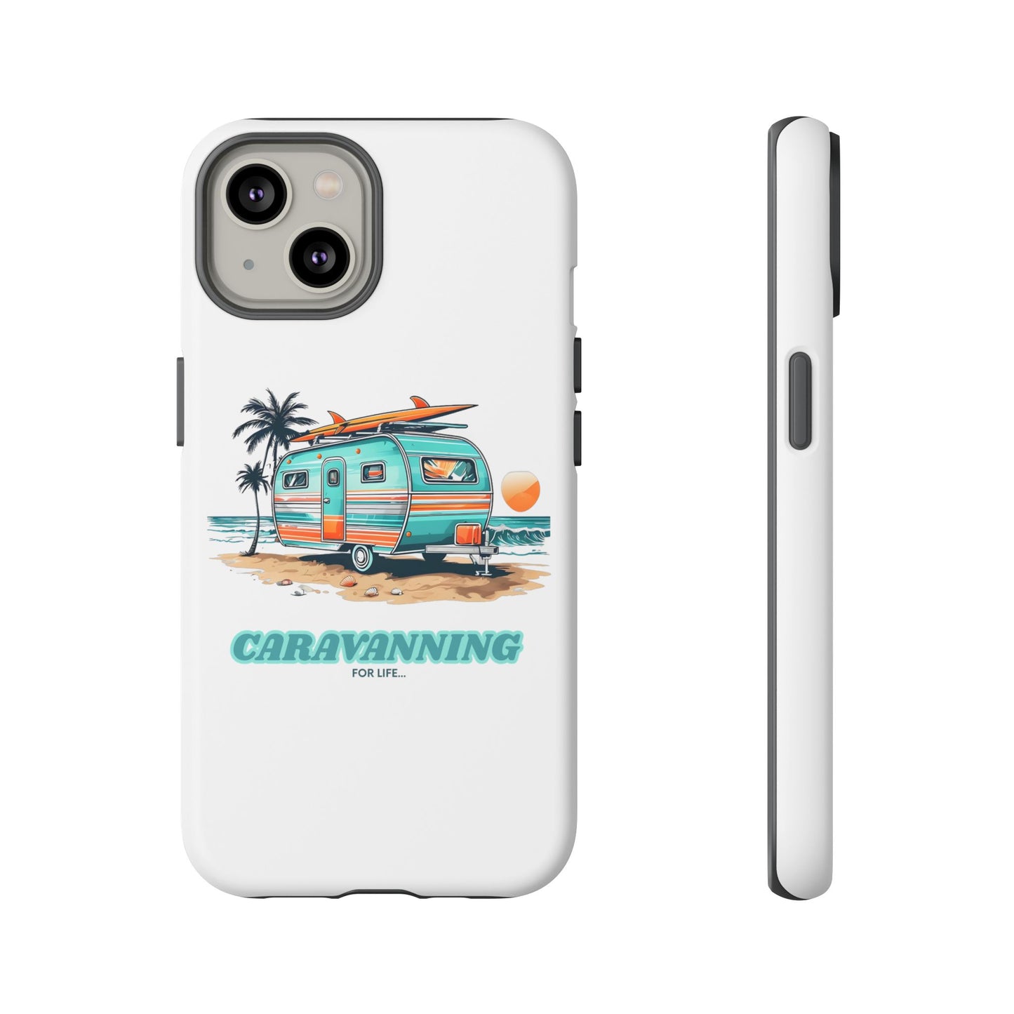 Caravan Phone Case - Caravanning for Life Design Caravan Phone Case - Ideal Gift for Caravan Owners