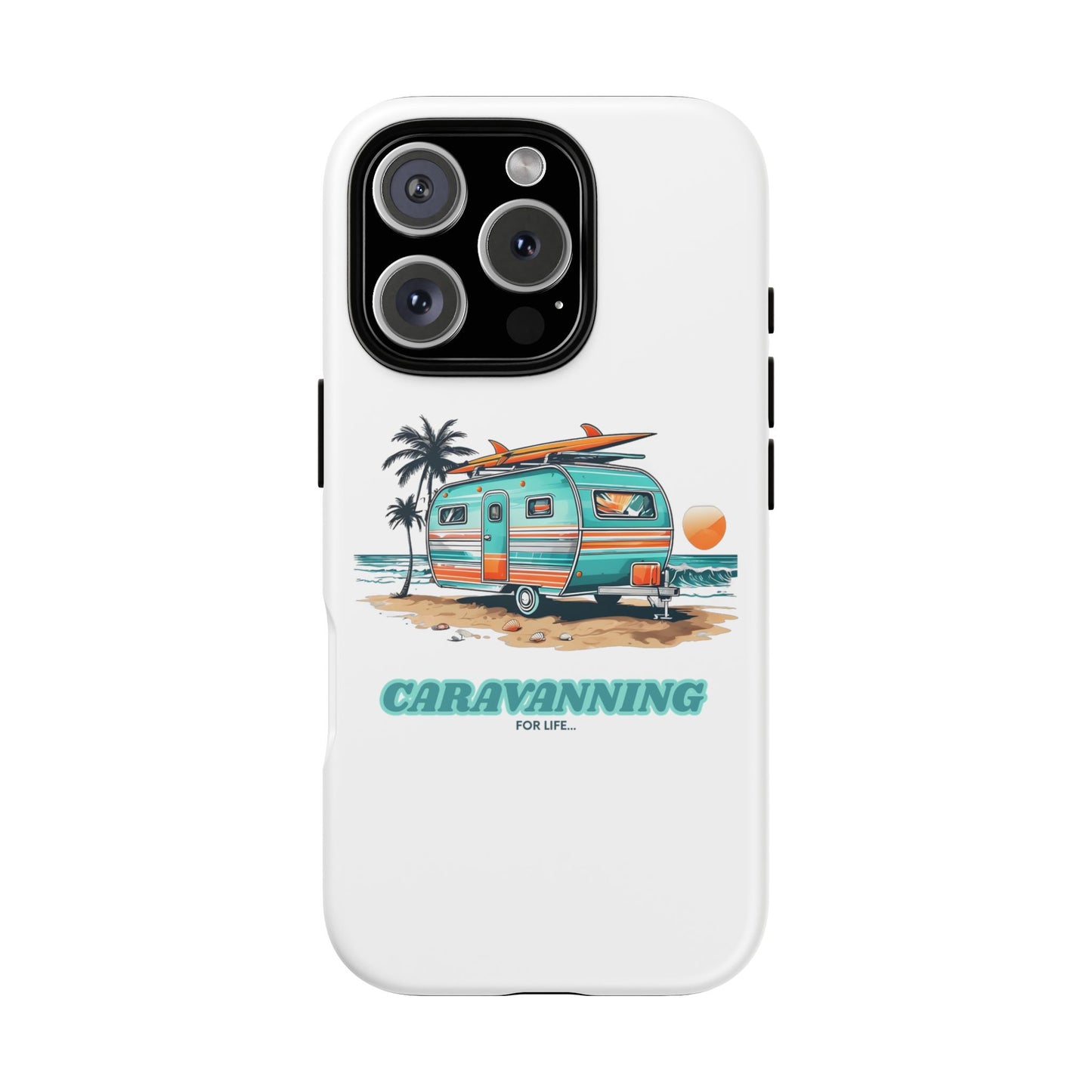 Caravan Phone Case - Caravanning for Life Design Caravan Phone Case - Ideal Gift for Caravan Owners