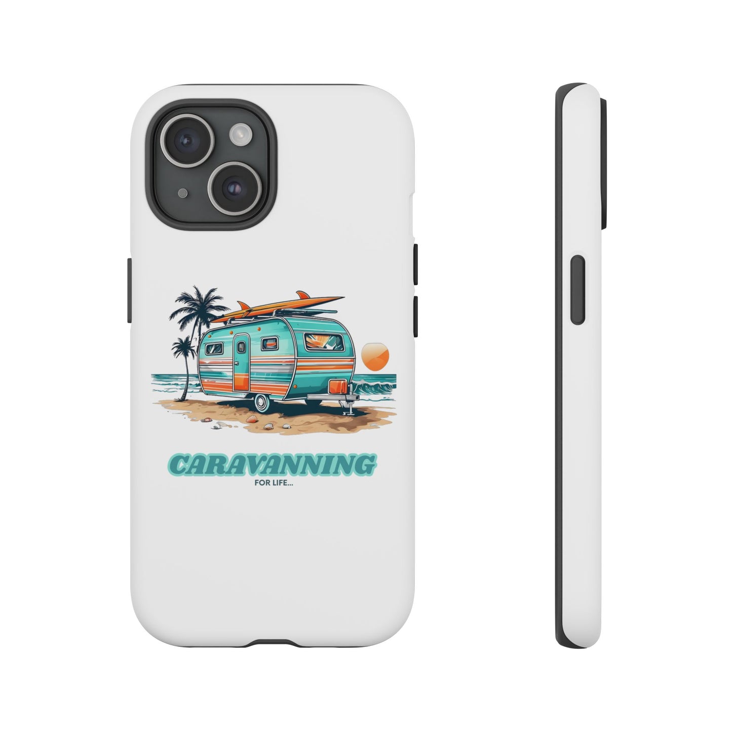 Caravan Phone Case - Caravanning for Life Design Caravan Phone Case - Ideal Gift for Caravan Owners