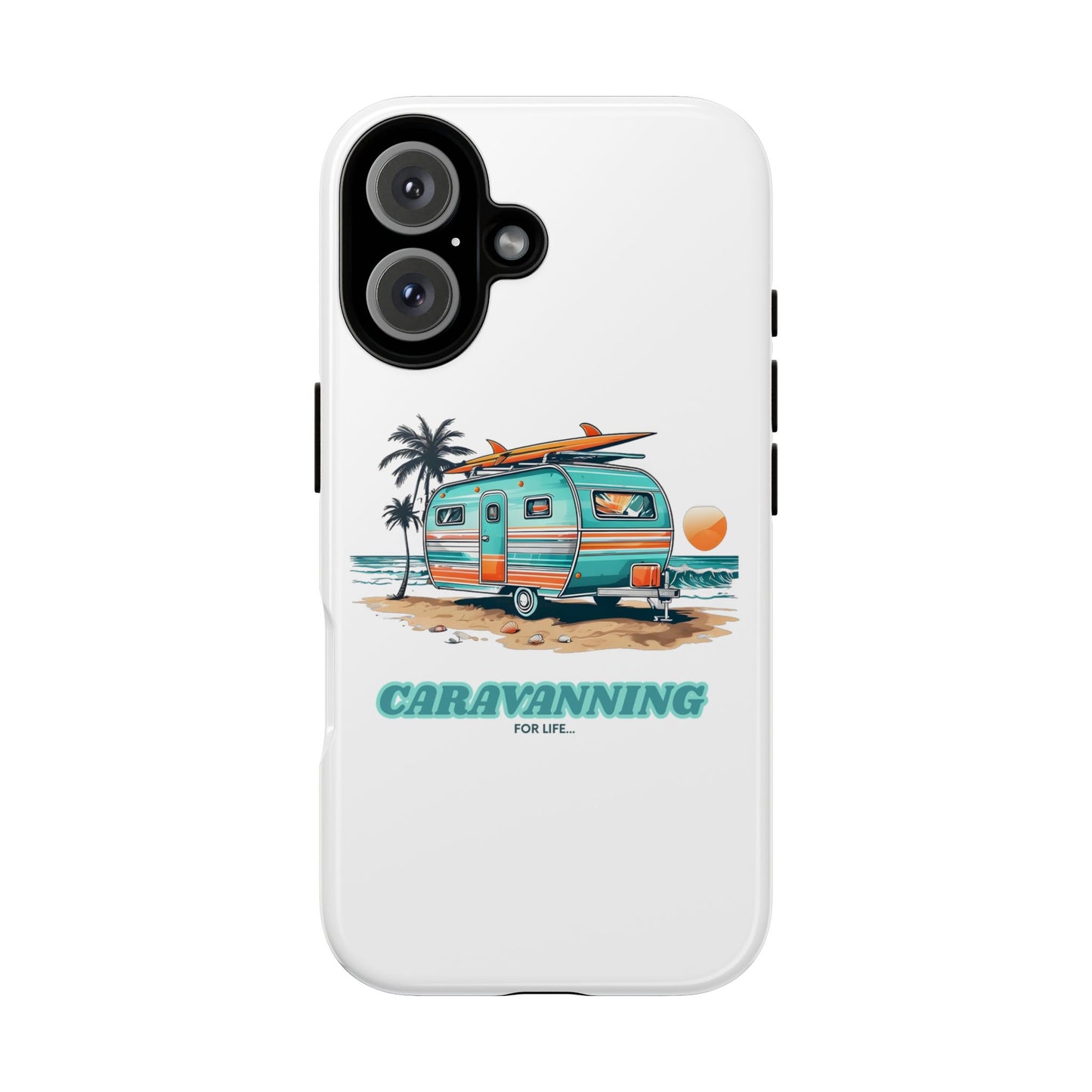 Caravan Phone Case - Caravanning for Life Design Caravan Phone Case - Ideal Gift for Caravan Owners