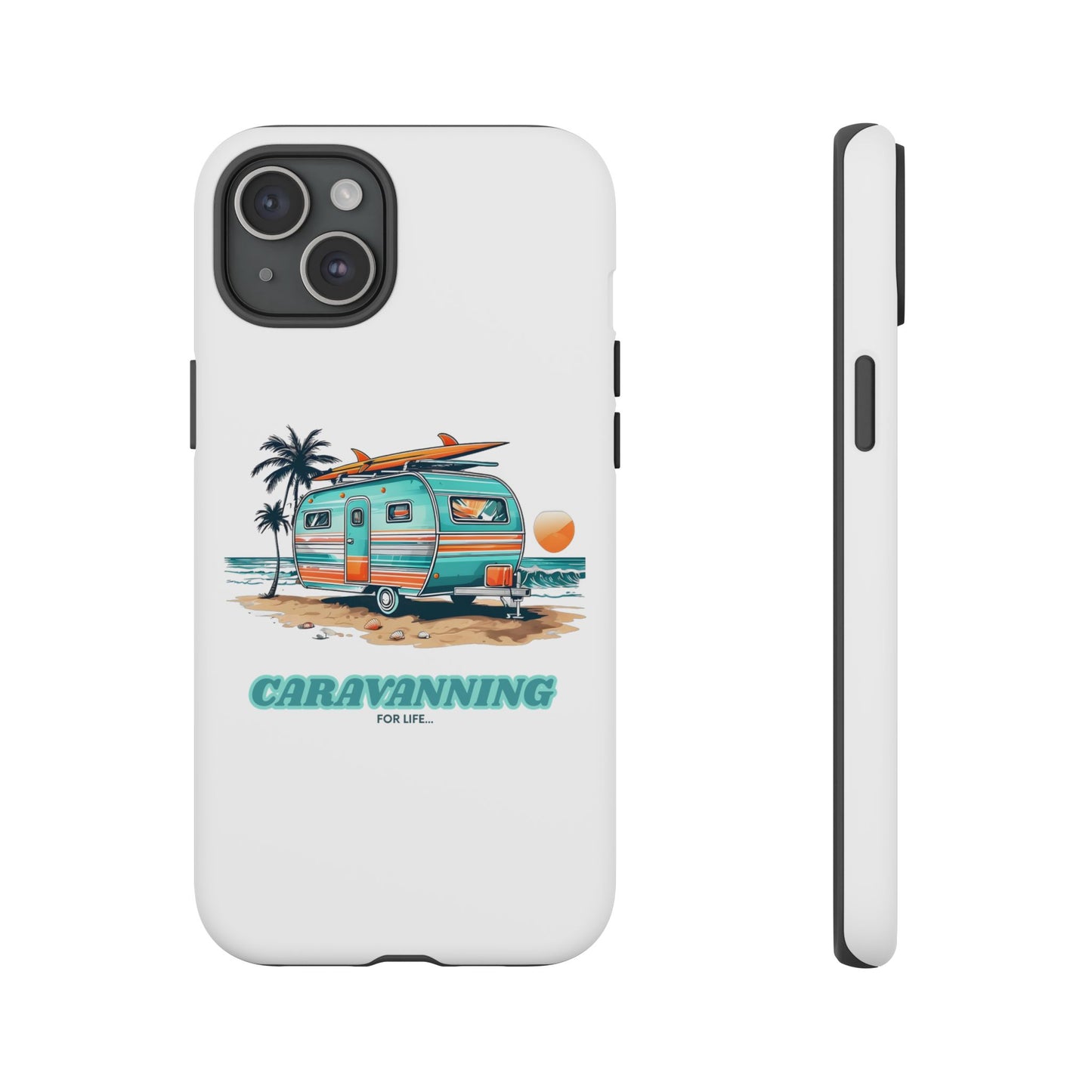 Caravan Phone Case - Caravanning for Life Design Caravan Phone Case - Ideal Gift for Caravan Owners