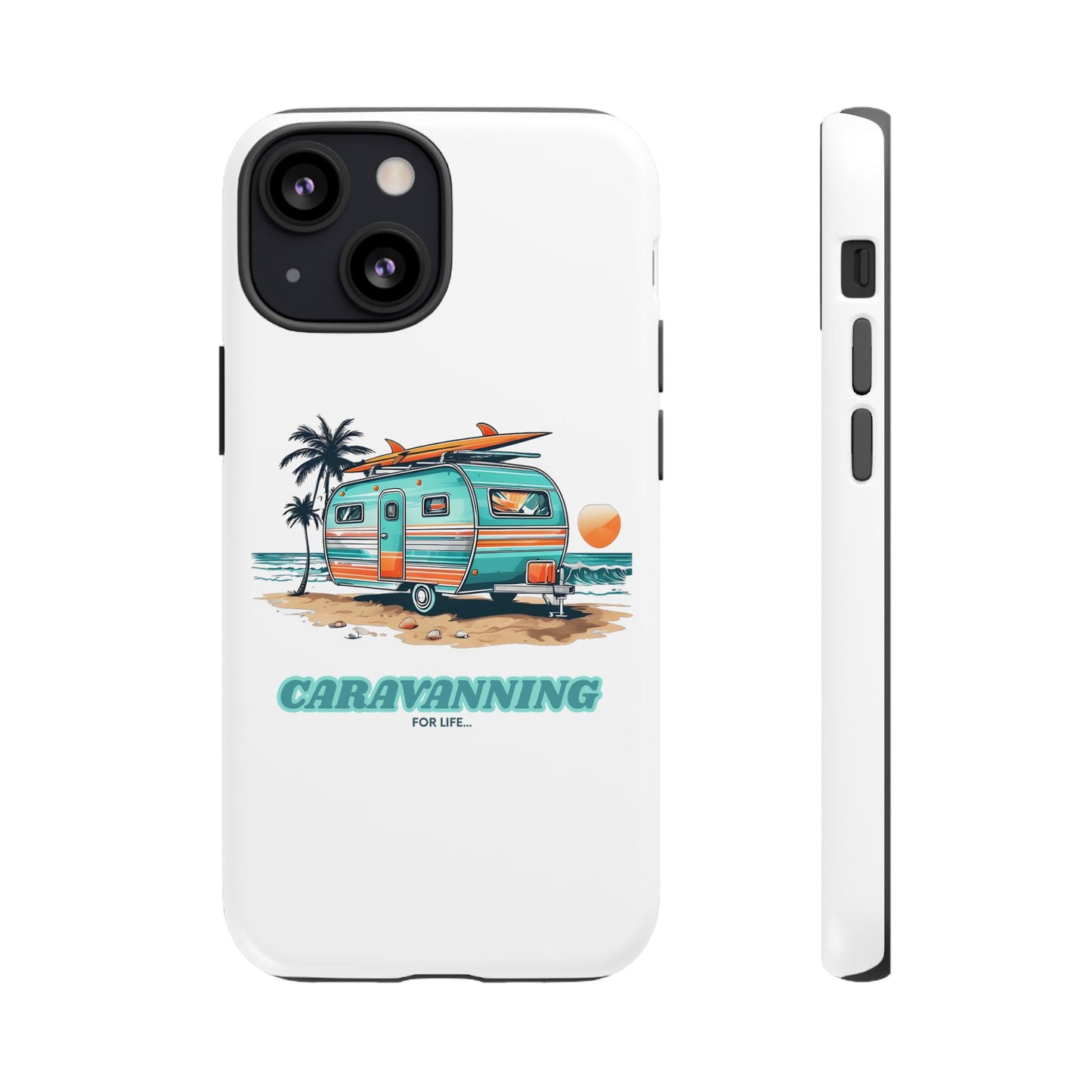 Caravan Phone Case - Caravanning for Life Design Caravan Phone Case - Ideal Gift for Caravan Owners