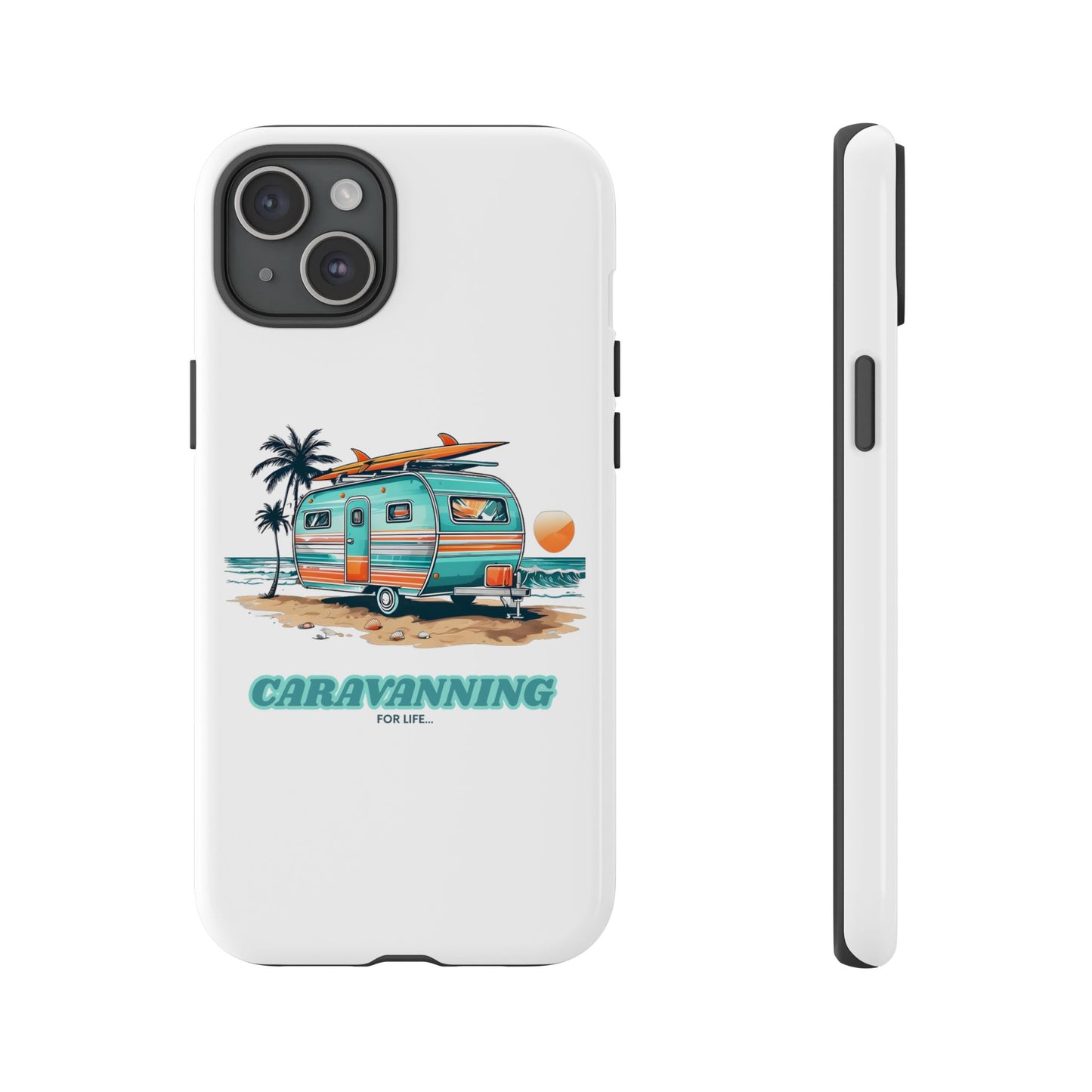 Caravan Phone Case - Caravanning for Life Design Caravan Phone Case - Ideal Gift for Caravan Owners