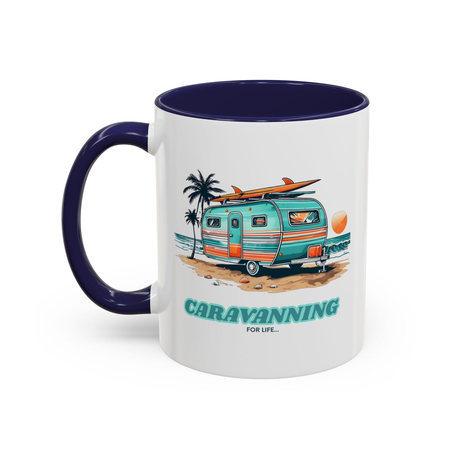 Caravan Mug - Caravanning for Life - Tea / Coffee Mug - Camper Mug Gift