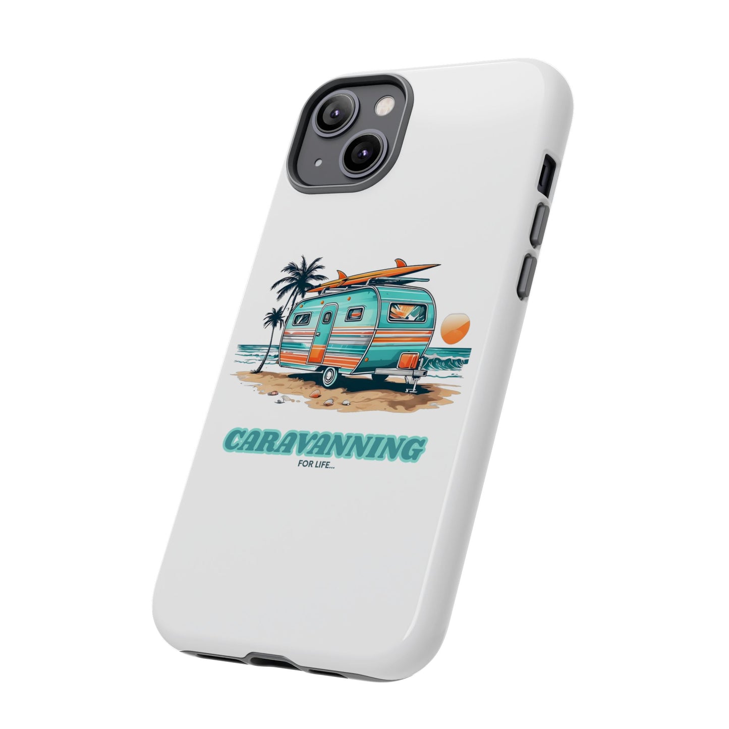 Caravan Phone Case - Caravanning for Life Design Caravan Phone Case - Ideal Gift for Caravan Owners