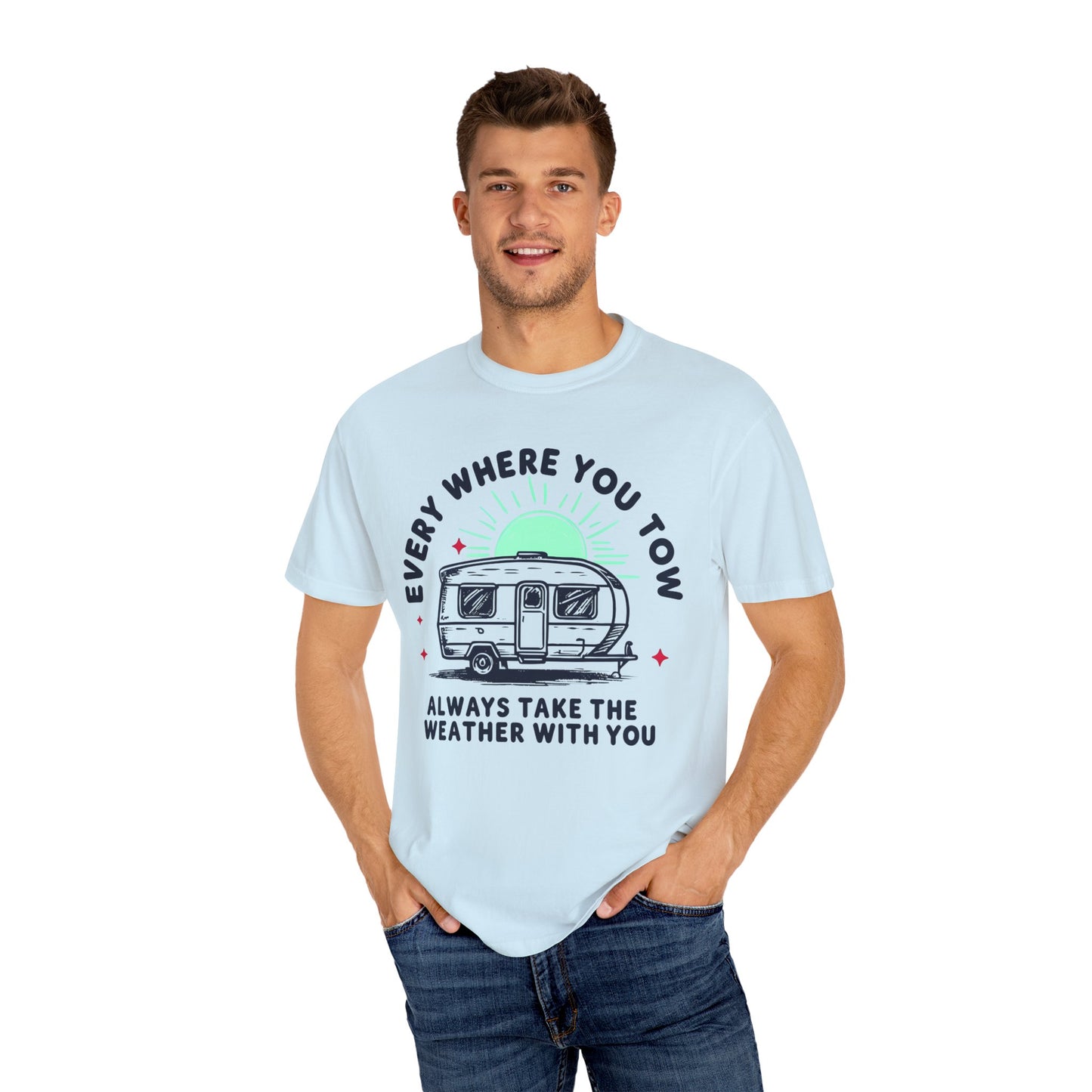 Caravan T-Shirt Unisex, Everywhere You Tow Design, Caravan Gift, Perfect Gift for Caravan Owners