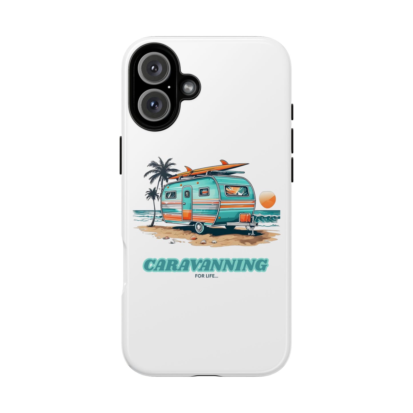 Caravan Phone Case - Caravanning for Life Design Caravan Phone Case - Ideal Gift for Caravan Owners